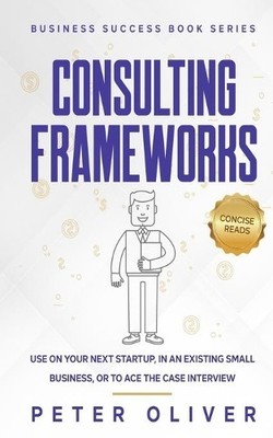 Oliver Consulting Frameworks (Taschenbuch) Business Success