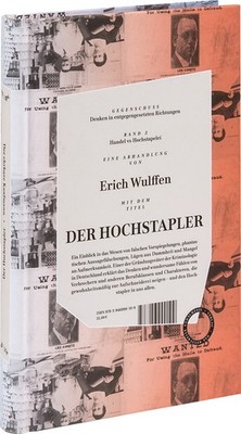 Gegenschuss 2: Erich Wulffen ''Der Hochstapler'' vs Oswald Bauer ''Der ehrb ...