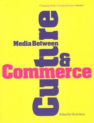 Media Between Culture and Commerce, Paperback by De Bens, Els (EDT); Hamelink...