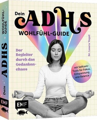 Dein ADHS-Wohlfühl-Guide | Laura Vogel | deutsch