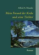 Thumbnail - Mein Freund Der Krebs Und Seine Töchter | Buch | 9783833480188