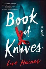 Book of Knives, Paperback by Haines, Lise, Brand New, Free shipping in the US