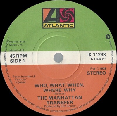 The Manhattan Transfer - Who, What, When, Where, Why (7'', Single, CBS)