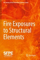 Society For Fire Protection Engineers | Fire Exposures To Structural Elements