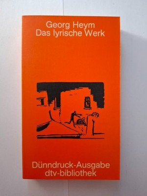 Das lyrische Werk Georg Heym Das lyrische Werk | Taschenbuch | Sehr Gut