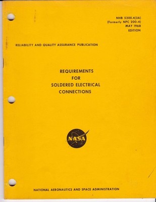 NASA Manual: Requirements for Soldered Electrical Connections NHB 5300.4 (3A)