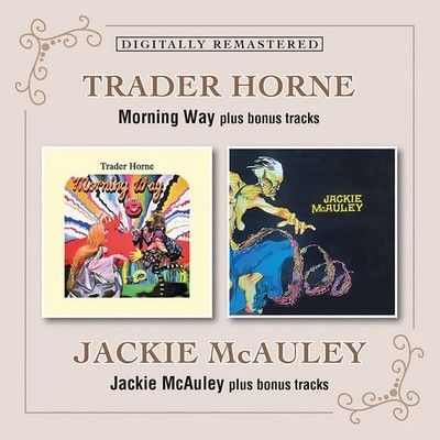 Trader Horne / Jacki - Morning Way / Jackie McAuley plus bonus tracks -  - G4z