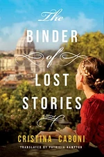 The Binder of Lost Stories: A Novel by