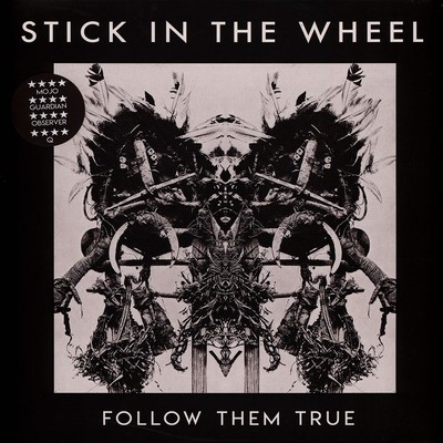 Stick In The Wheel - Follow Them True (Clear Vinyl) (2018 - WW - Original)
