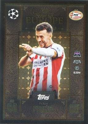 2025-26 Topps Match Attax Extra UEFA UCL IVAN PERISIC #252 Kings of Europe PSV