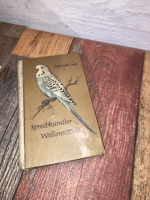 Sprechkünstler Wellensittich - Hellmuth Dost - DDR Pflege Fütterung Zucht