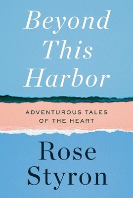 Rose Styron Beyond This Harbor (Gebundene Ausgabe) (US IMPORT)