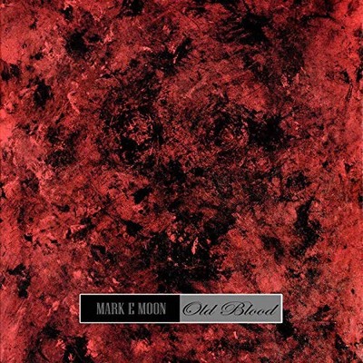 Mark E Moon Old Blood (Vinyl)