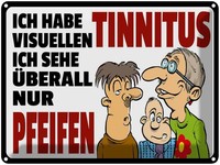 Blechschild 30X40 Cm Ich Habe Visuellen Tinnitus Spruch Zitat Deko Geschenk Meta