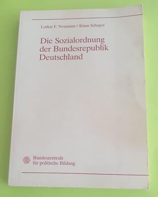 Schaper, Neumann Die Sozialordnung der Bundesrepublik Deutschland bpb 1990