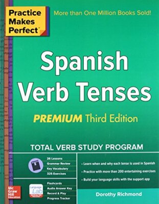 Practice Makes Perfect Spanish Verb Tenses, Premium 3rd Edition 