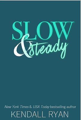 Slow & Steady: Alphas Undone - Book Two by Ryan, Kendall