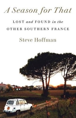 Steve Hoffman A Season for That (Taschenbuch)