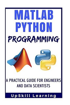 Matlab- und Python-Programmierung: Ein praktischer Leitfaden für Ingenieure A