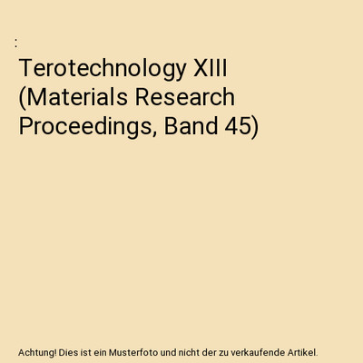 Terotechnology XIII [Materials Research Proceedings, Band 45]