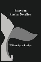 William Lyon Phelps | Essays On Russian Novelists | Taschenbuch | Englisch