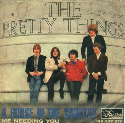 7  Pretty Things   A House In The Country / Me Needing You / Germany 1966