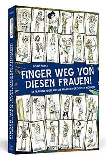 Finger weg von diesen Frauen!: 33 Frauentypen, auf ... | Buch | Zustand sehr gut