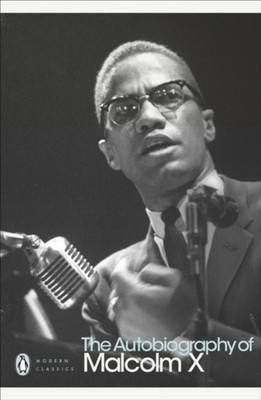 Malcolm X The Autobiography of Malcolm X