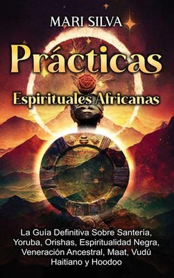 Prácticas Espirituales Africanas | Mari Silva | Spanisch | Buch | 2023