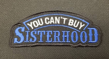 Sisterhood You Can't Buy Blue Patch 1.75x4 Embroidered Iron On
