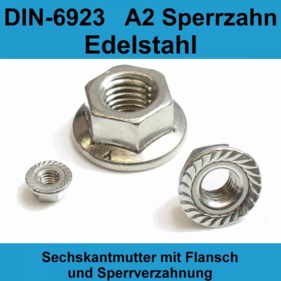 M6 DIN 6923 A2 V2A Edelstahl Sechskant Muttern mit Flansch Sperrzahn Bund Mutter