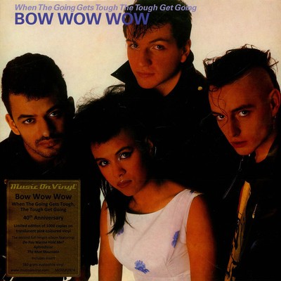 Bow Wow Wow - When The Going Gets Tough, The T (Vinyl LP - 2023 - EU - Original)