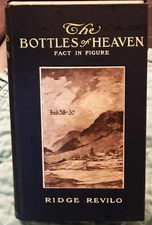 Ridge Revilo / THE BOTTLES OF HEAVEN FACT IN FIGURE JOB 3837 1st Edition 1908