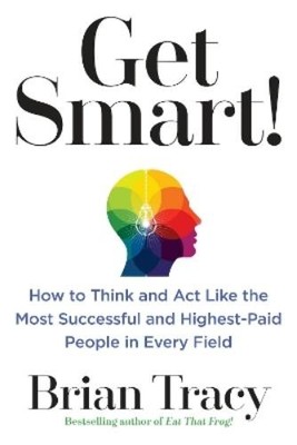 Brian Tracy Get Smart! (Taschenbuch) (US IMPORT)