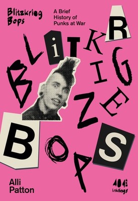 Alli Patton Blitzkrieg Bops (Taschenbuch) Inklings
