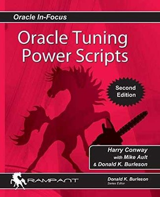 Oracle Tuning Power Scripts: With - Paperback, by Conway Harry; Ault - Very Good