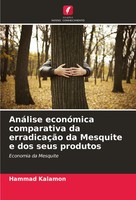 Hammad Kalamon | AnáLise EconóMica Comparativa Da ErradicaçãO Da Mesquite E...