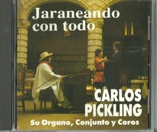 Carlos Pickling Jaraneando Con Todo Latin Music CD New