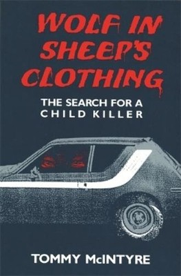 Tommy McIntyre Wolf in Sheep's Clothing (Taschenbuch) Great Lakes Books Series