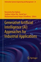 Generative Artificial Intelligence (Ai) Approaches For Industrial Applications M