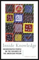 Inside Knowledge Incarcerated People On The Failures Of The American Prison Buch