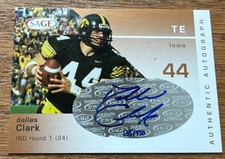 2003 Sage Dallas Clark Rookie Autograph 135/450 Iowa Hawkeyes