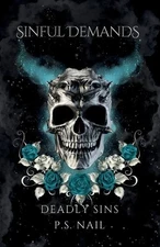 P S Nail Sinful Demands (Paperback) Deadly Sins
