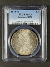 1878 7TF Morgan Silver Dollar Reverse of 78 PCGS MS63 VAM-197