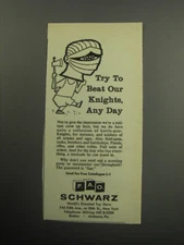 1957 F.A.O. Schwarz Toys Ad - Try to beat our knights, any day
