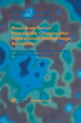 Blood-Brain Barrier Permeability Changes after Subarachnoid Haemorrhage: An Upda