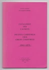 France, CATALOGUE des CACHETS PETITS CHIFFRES des GROSS CHIFFRES 1862-76 Pothion