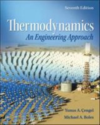 Thermodynamics : An Engineering Approach Hardcover Michael, Cenge