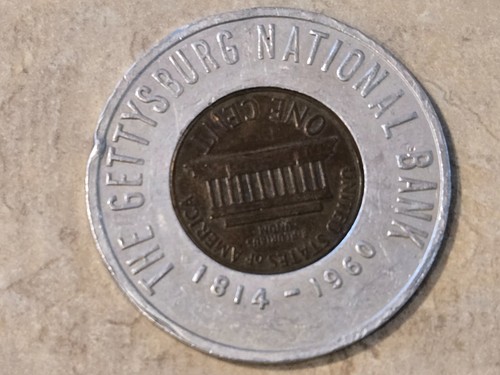 1960 D THE GETTYSBURG NATIONAL BANK 1814-1960 LUCKY ENCASED ROUND PENNY