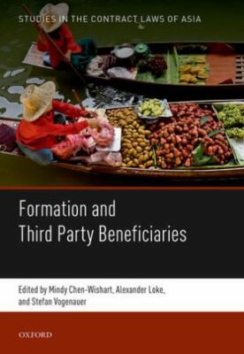 Formation and Third Party Beneficiaries (Studies in the Contract Laws of Asia), 
